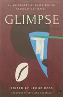 Glimpse | An Anthology Of Black British Speculative Fiction | Leone Ross | Buch
