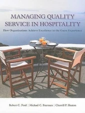 Managing Quality Service In Hospitality: How Organizations Achieve Excellence...