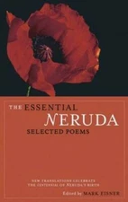 The Essential Neruda: Selected Poems (Bilingual Edition) (English and Spa - GOOD