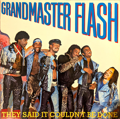 GRANDMASTER FLASH THE FURIOUS FIVE   THEY SAID IT COULDN´T BE DONE 1985 HIP-HOP
