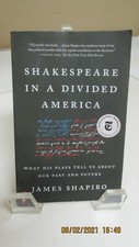 SHAKESPEARE IN A DIVIDED AMERICA BY James Shapiro Softcover Very Good Condition