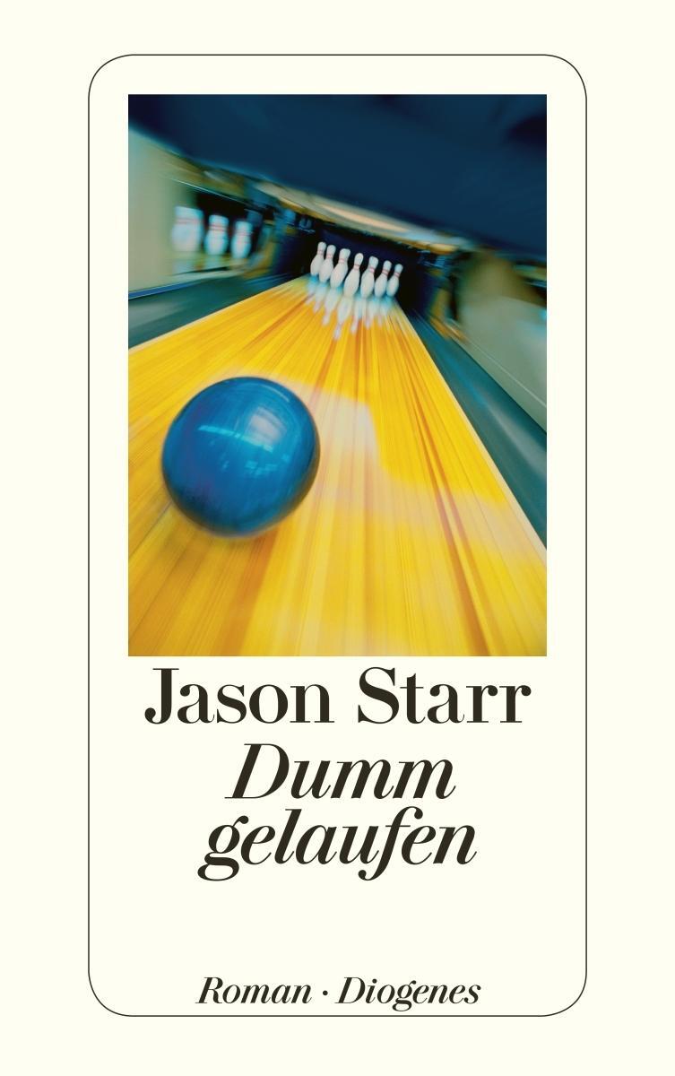 Thumbnail - Jason Starr / Dumm Gelaufen / 9783257242911