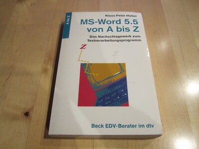 MS-Word 5.5 von A bis Z Klaus Peter Huttel Taschenbuch 1992