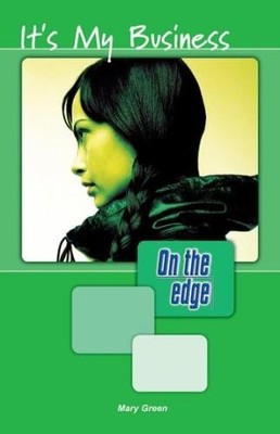 On the edge: Level A Set 1 Book 1 It's My Business - Green, Mary