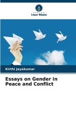 Kirthi Jayakumar Essays on Gender in Peace and Conflict (Paperback) (UK IMPORT)