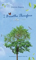 Marcus Dupuis | I Breathe Therefore I Am | Buch | Englisch (2021) | Gebunden