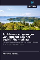 Muheruki Paluku | Problemen En Gevolgen Van Effluent Van Het Bedrijf Pharmakina