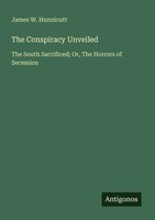 James W. Hunnicutt | The Conspiracy Unveiled | Taschenbuch | Englisch (2025)