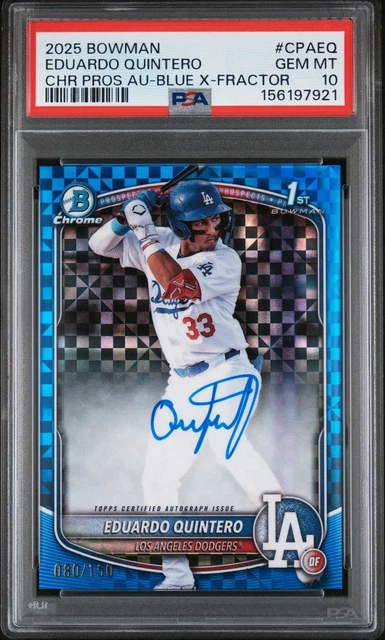 2025 Bowman Chrome 1st Eduardo Quintero Blue X-Fractor Auto /150 PSA 10