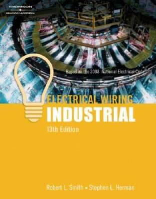 Electrical Wiring Industrial - Paperback By Smith, Robert L - GOOD