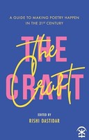 Craft - A Guide To Making Poetry Happen In The 21St Century. - Paperbac - F31Z