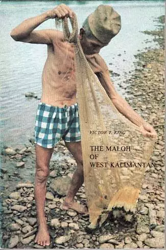 VICTORIA T KING / Maloh of West Kalimantan An Ethnographic Study of Social 1985 - Picture 1 of 1