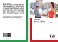 Sex And The City La Rappresentazione Di Genere Nella Fiction Leonardo Galeassi