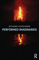 Richard Schechner | Performed Imaginaries | Taschenbuch | Englisch (2014)