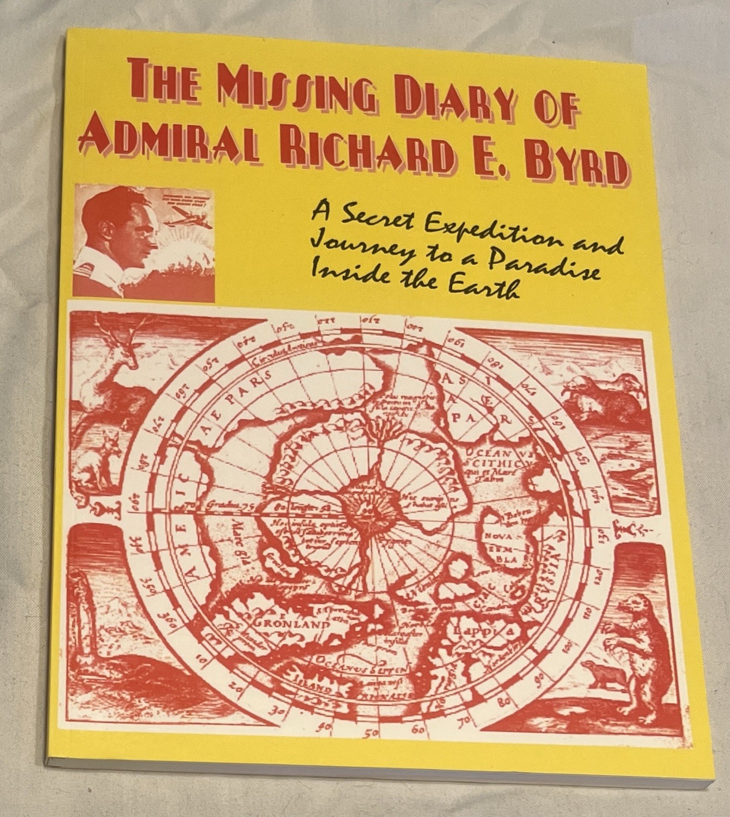 The Missing Diary Of Admiral Richard E. Byrd Edited By Timothy Beckley Paperback