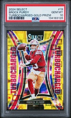 2024 Panini Select Brock Purdy Turbocharged Gold Prizm /10 49ers QB PSA 10 SSP