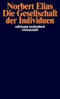 Norbert Elias Die Gesellschaft Der Individuen