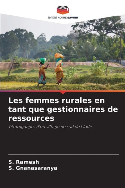 S. Ramesh (U. A.) | Les Femmes Rurales En Tant Que Gestionnaires De Ressources-image