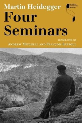 Four Seminars by Martin Heidegger (English) Paperback Book