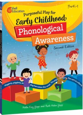 Purposeful Play for Early Childhood Phonological Awareness, 2nd Edition  [LNEW]