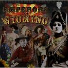 The Emperors Of Wyoming von Emperors Of Wyoming (2012)