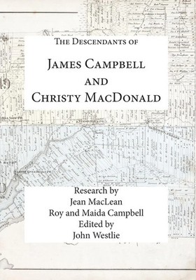 John Westlie | The Descendants of James Campbell and Christy MacDonald | Buch
