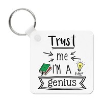 Trust Me I'm A Genius SchlüSselanhäNger Lustig Favorit Best Awesome Clever