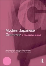 Modern Japanese Grammar: A Practical Guide (Paperback or Softback)