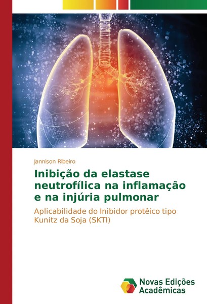 InibiçãO Da Elastase NeutrofíLica Na InflamaçãO E Na InjúRia Pulmonar Ribeiro-image