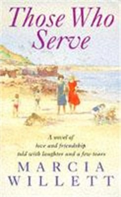 Those Who Serve | A moving story of love, friendship, laughter and tears | Buch