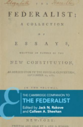 The Cambridge Companion to The Federalist Rakove Sheehan Paperback 9781316501849