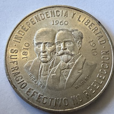 1960 Mexico Diez 10 Pesos .900 Silver 150th Anniv. Independencia Y Libertad  