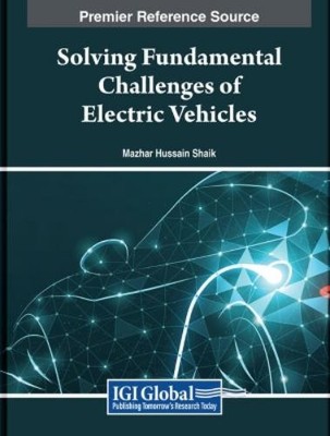Solving Fundamental Challenges of Electric Vehicles (Gebundene Ausgabe)