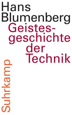 Geistesgeschichte der Technik, m. Audio-CD Mit einem Radiovortrag auf CD Buch