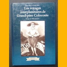LES VOYAGES INTERPLANÉTAIRES DE GRAND-PÈRE COLOCONTE l'école des loisirs 1979