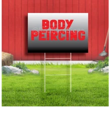 Body Piercing Coroplast Sign Plastic Indoor Outdoor Yard Sign