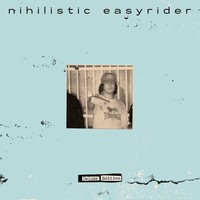 Nihilistic Easyrider - Deluxe Edition [New Cd] Explicit