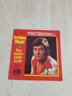 TONY MARSHALL - SCHÖNE MAID / AUS LAUTER LIEBE ZU DIR - 7-SINGLE 1971 