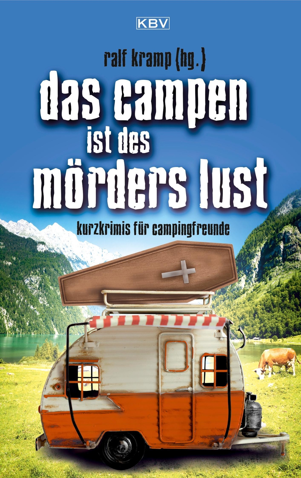 Thumbnail - Das Campen Ist Des Mörders Lust Ralf Kramp