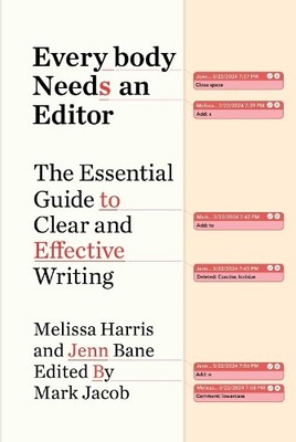Melissa Harris Jenn Bane Everybody Needs an Editor (Hardback) (UK IMPORT)
