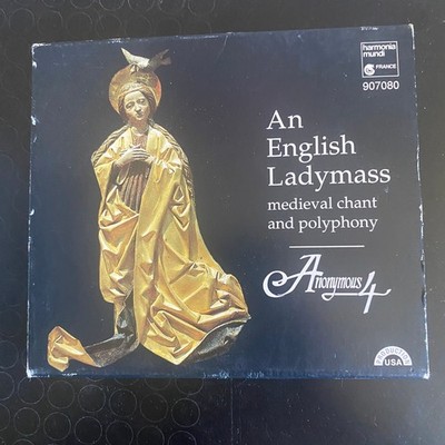 Anonymous 4   An English Ladymass CD 1992 Medieval Chant Harmonia Mundi France