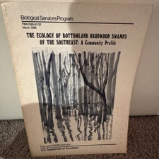 U.S. Fish & Wildlife Ecology of Bottomland Hardwood Swamps Paperback 1982