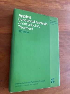 Applied Functional Analysis An Introductory Treatment RD Milne 1980 HC