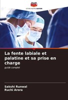 Sakshi Runwal (U. A.) | La Fente Labiale Et Palatine Et Sa Prise En Charge