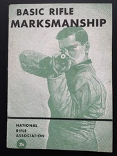 Basic Rifle Marksmanship Booklet National Rifle Association 1956