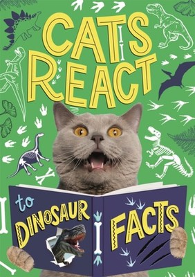 CATS REACT TO DINOSAUR FACTS by IZZI HOWELL Paperback Self Help Business