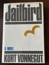Jailbird by Kurt Vonnegut; 1st Delacorte Printing, 1979 Hardcover Dust Jacket