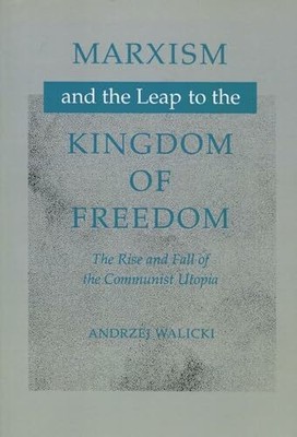 Marxism and the Leap to the Kingdom of Freedom: Buch Stanford University Press