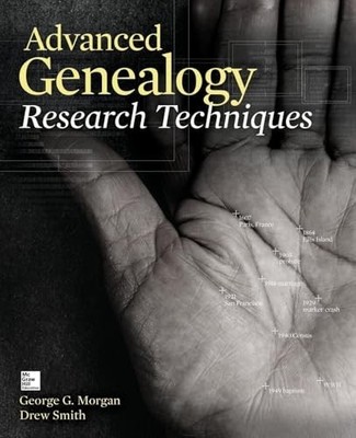 Advanced Genealogy Research Techniques ..., Smith, Drew
