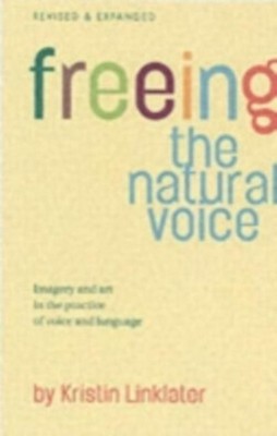 Kristin Linklater / Freeing the Natural Voice /  9781854599711